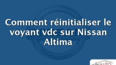 Comment réinitialiser le voyant vdc sur Nissan Altima