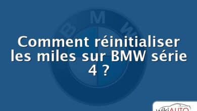 Comment réinitialiser les miles sur BMW série 4 ?