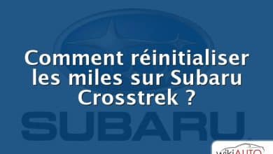 Comment réinitialiser les miles sur Subaru Crosstrek ?
