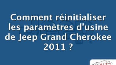 Comment réinitialiser les paramètres d’usine de Jeep Grand Cherokee 2011 ?