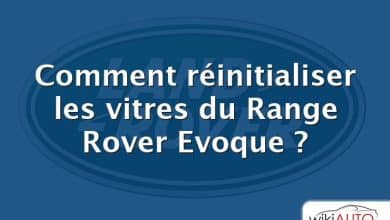 Comment réinitialiser les vitres du Range Rover Evoque ?