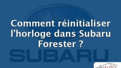 Comment réinitialiser l’horloge dans Subaru Forester ?