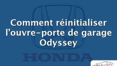 Comment réinitialiser l’ouvre-porte de garage Odyssey