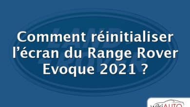 Comment réinitialiser l’écran du Range Rover Evoque 2021 ?