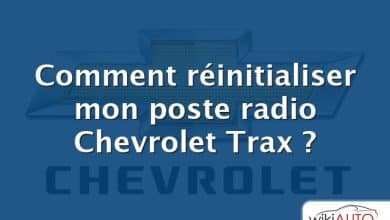 Comment réinitialiser mon poste radio Chevrolet Trax ?