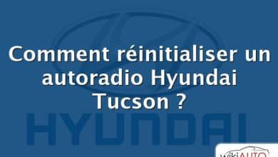 Comment réinitialiser un autoradio Hyundai Tucson ?