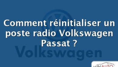 Comment réinitialiser un poste radio Volkswagen Passat ?