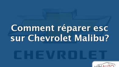 Comment réparer esc sur Chevrolet Malibu?