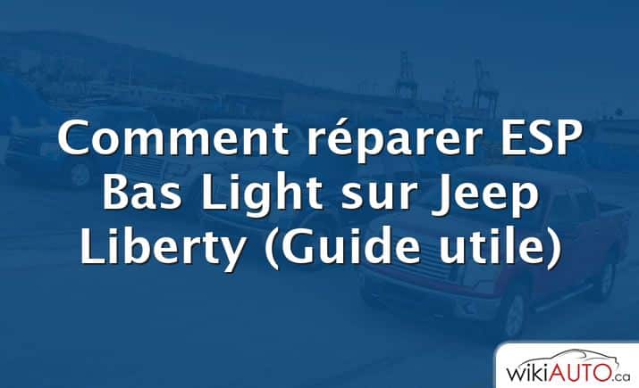 Comment réparer ESP Bas Light sur Jeep Liberty (Guide utile)