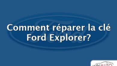 Comment réparer la clé Ford Explorer?