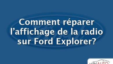 Comment réparer l’affichage de la radio sur Ford Explorer?