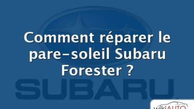 Comment réparer le pare-soleil Subaru Forester ?