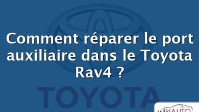 Comment réparer le port auxiliaire dans le Toyota Rav4 ?