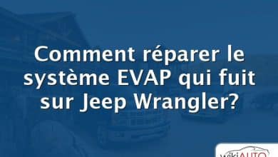 Comment réparer le système EVAP qui fuit sur Jeep Wrangler?