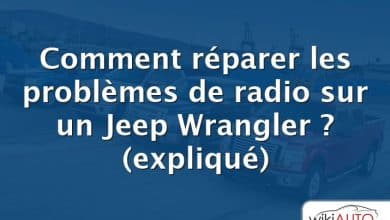 Comment réparer les problèmes de radio sur un Jeep Wrangler ?  (expliqué)