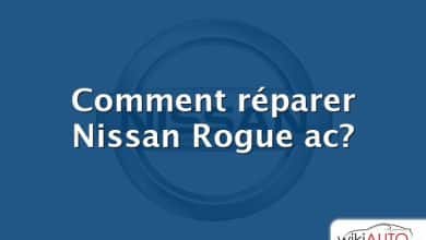 Comment réparer Nissan Rogue ac?