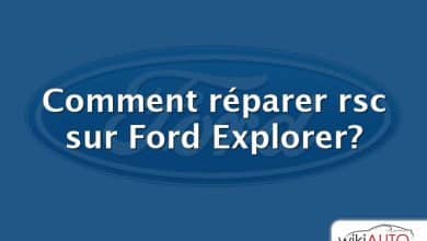 Comment réparer rsc sur Ford Explorer?