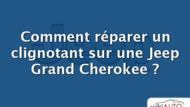 Comment réparer un clignotant sur une Jeep Grand Cherokee ?