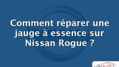 Comment réparer une jauge à essence sur Nissan Rogue ?