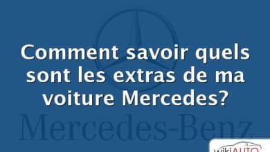 Comment savoir quels sont les extras de ma voiture Mercedes?