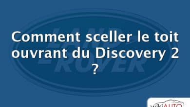 Comment sceller le toit ouvrant du Discovery 2 ?