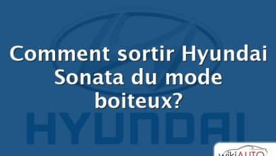 Comment sortir Hyundai Sonata du mode boiteux?