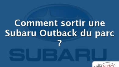 Comment sortir une Subaru Outback du parc ?