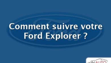 Comment suivre votre Ford Explorer ?