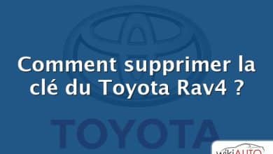 Comment supprimer la clé du Toyota Rav4 ?