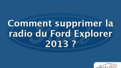 Comment supprimer la radio du Ford Explorer 2013 ?