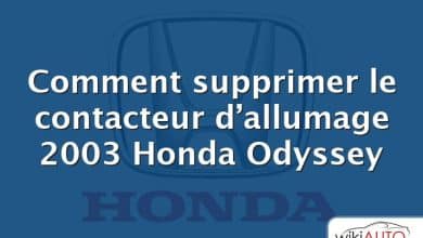 Comment supprimer le contacteur d’allumage 2003 Honda Odyssey