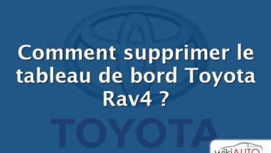 Comment supprimer le tableau de bord Toyota Rav4 ?