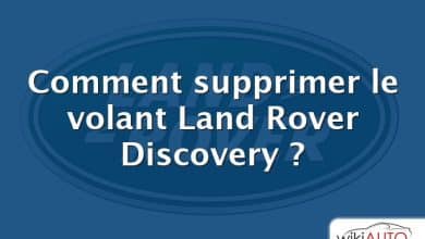 Comment supprimer le volant Land Rover Discovery ?