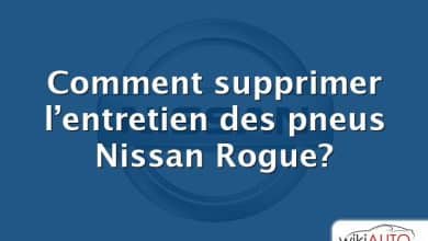 Comment supprimer l’entretien des pneus Nissan Rogue?