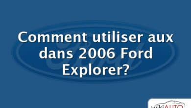 Comment utiliser aux dans 2006 Ford Explorer?