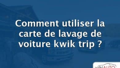 Comment utiliser la carte de lavage de voiture kwik trip ?