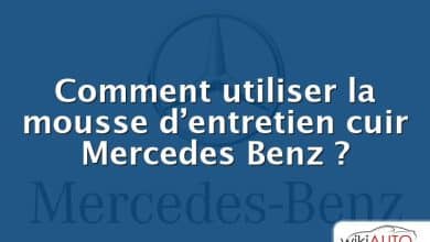 Comment utiliser la mousse d’entretien cuir Mercedes Benz ?