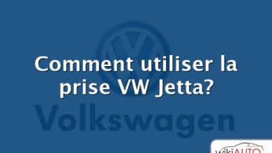 Comment utiliser la prise VW Jetta?