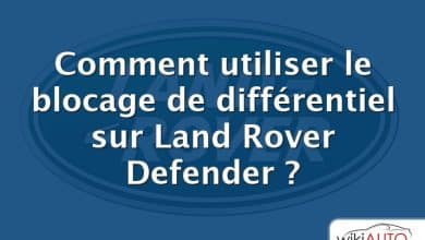 Comment utiliser le blocage de différentiel sur Land Rover Defender ?