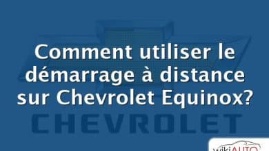 Comment utiliser le démarrage à distance sur Chevrolet Equinox?