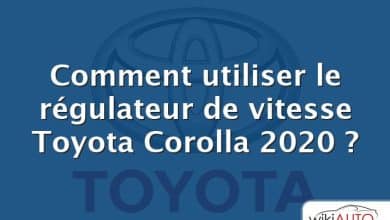 Comment utiliser le régulateur de vitesse Toyota Corolla 2020 ?