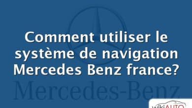 Comment utiliser le système de navigation Mercedes Benz france?