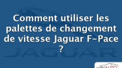 Comment utiliser les palettes de changement de vitesse Jaguar F-Pace ?