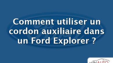 Comment utiliser un cordon auxiliaire dans un Ford Explorer ?