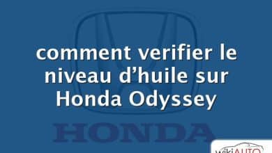 comment verifier le niveau d’huile sur Honda Odyssey