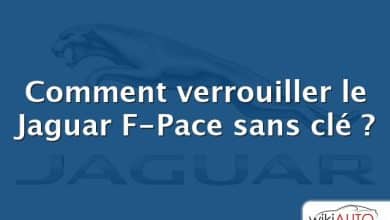 Comment verrouiller le Jaguar F-Pace sans clé ?