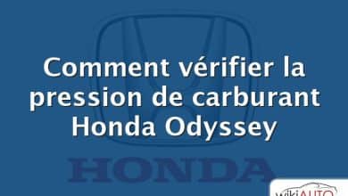 Comment vérifier la pression de carburant Honda Odyssey