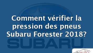 Comment vérifier la pression des pneus Subaru Forester 2018?