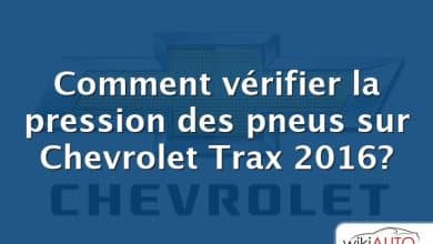 Comment vérifier la pression des pneus sur Chevrolet Trax 2016?