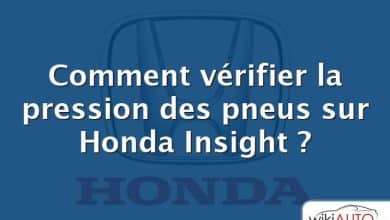 Comment vérifier la pression des pneus sur Honda Insight ?